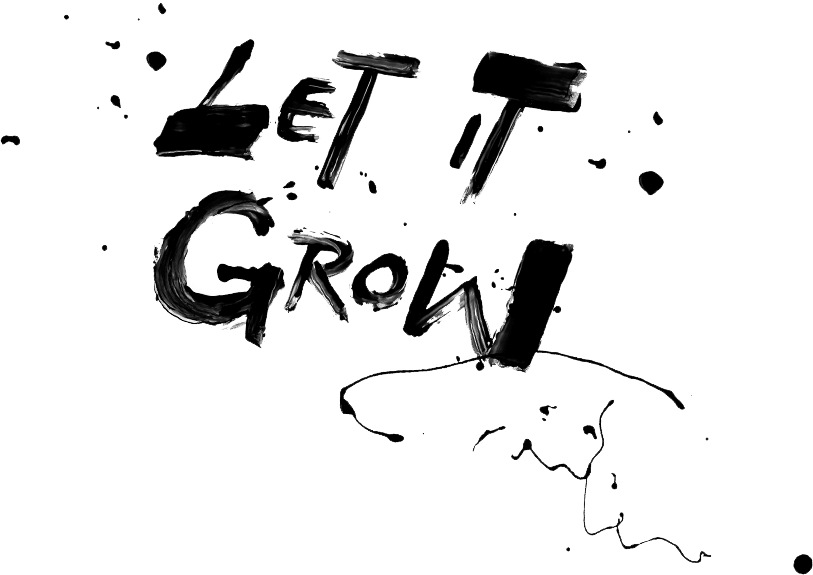 Kalligrafie "Let it grow"